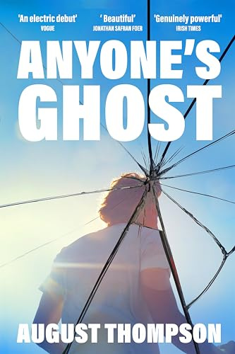 Anyone's Ghost: perfect for fans of A Little Life and Call Me By Your Name