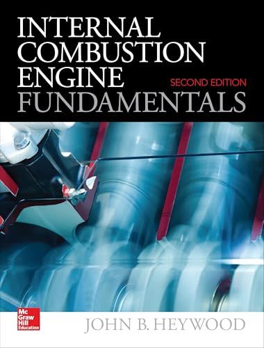 Internal Combustion Engine Fundamentals 2E (MECHANICAL ENGINEERING)