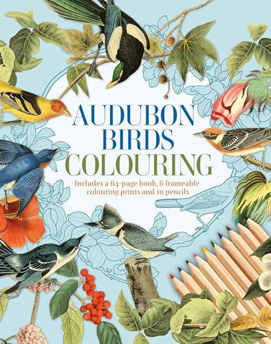 Audubon Birds Colouring Kit: Includes a 64-Page Book, 6 Frameable Colouring Prints and 10 Pencils (Arcturus Colouring Kits)