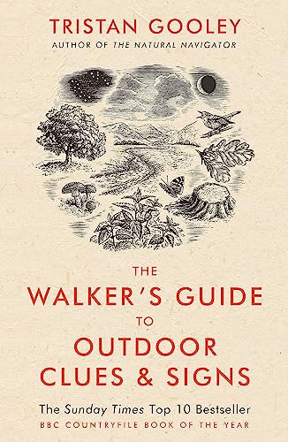 The Walker's Guide to Outdoor Clues and Signs: Explore the great outdoors from your armchair: A must-have for all nature lovers - perfect for your summer adventures