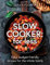 Slow Cooker: for Less: Easy, budget-friendly recipes for the whole family