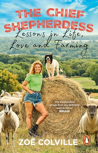 The Chief Shepherdess: Lessons in Life, Love and Farming