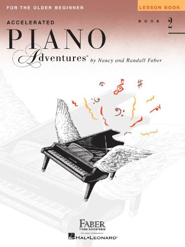 Piano Adventures for the Older Beginner Lesson Bk2.: Accelarated - Lesson Book 2