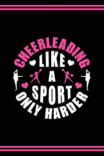 Cheerleader Journal Girls Cheerleading Diary: Blank Lined Notebook + Goals and Wish List | Black Cover with Pink Bow & Cheerleading Like A Sport Only Harder
