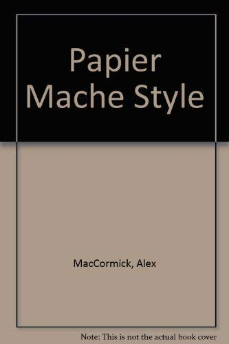Papier Mache Style