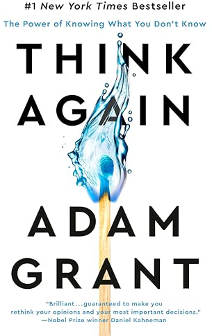Think Again: The Power of Knowing What You Don't Know