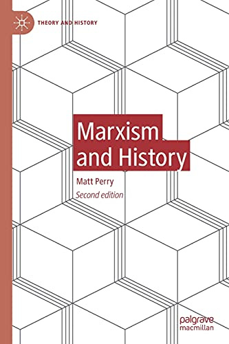 Marxism and History (Theory and History)