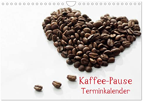 Kaffee-Pause Terminkalender (Wandkalender 2025 DIN A4 quer), CALVENDO Monatskalender