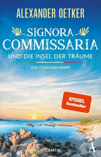 Signora Commissaria und die Insel der Träume: Ein Toskana-Krimi | Mord und Intrigen in der Welt der Haute Couture (Giulia Ferrari ermittelt, Band 4)