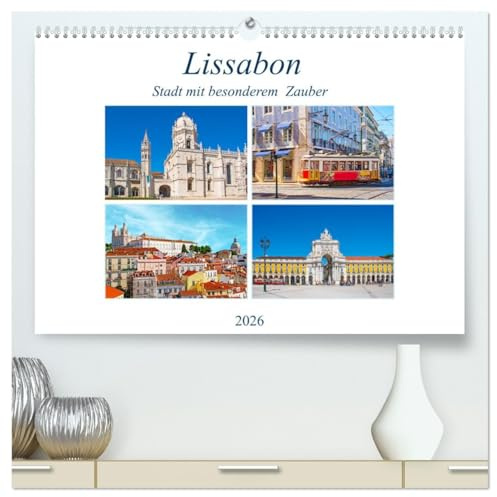 Lissabon - Stadt mit besonderem Zauber (hochwertiger Premium Wandkalender 2026 DIN A2 quer), Kunstdruck in Hochglanz: Die traumhafte Hauptstadt ... ist immer eine Reise wert. (CALVENDO Orte)