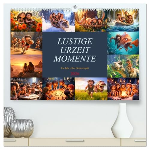 Lustige Urzeit Momente - Ein Jahr voller Steinzeitspaß (hochwertiger Premium Wandkalender 2026 DIN A2 quer), Kunstdruck in Hochglanz: Eine humorvolle ... aus der prähistorischen Ära. (CALVENDO Spass)