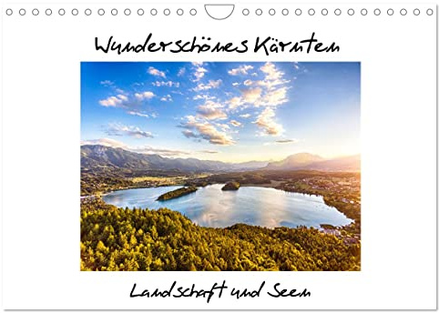 Wunderschönes Kärnten. Landschaft und Seen. (Wandkalender 2026 DIN A4 quer), CALVENDO Monatskalender: Die Schönheit der Landschaft Kärntens zusammengefasst in 12 Bildern. (CALVENDO Orte)