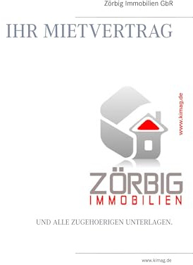 Mietvertrag: und alle dazugehörigen Unterlagen