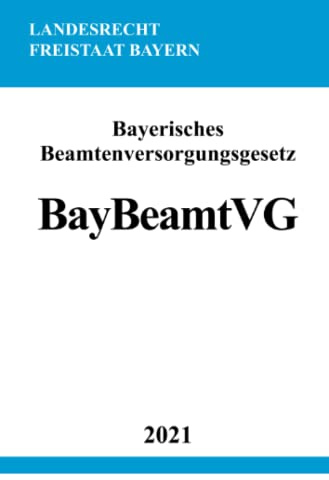 Bayerisches Beamtenversorgungsgesetz (BayBeamtVG)