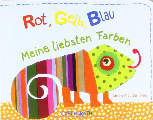 Rot, Gelb, Blau - Meine liebsten Farben (Bücher für die Kleinsten)