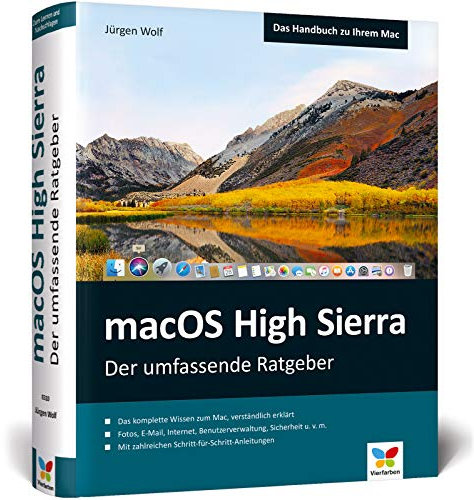 macOS High Sierra: Das komplette Mac-Wissen. Für alle Modelle geeignet. Ideal zum Lernen und Nachschlagen.