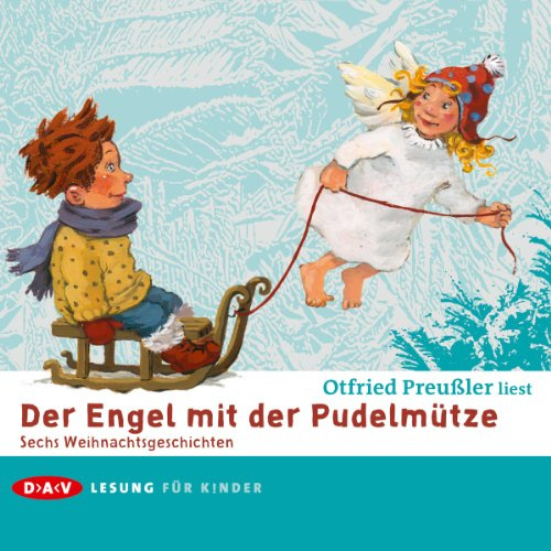 Der Engel mit der Pudelmütze: Sechs Weihnachtsgeschichten. Ungekürzte Autorenlesung mit Musik (2 CDs)