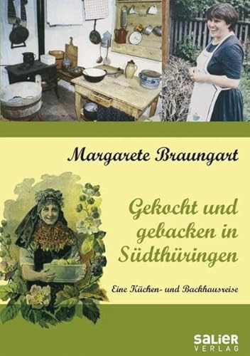 Gekocht und gebacken in Südthüringen: Eine Küchen- und Backhausreise