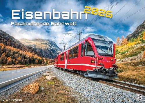 Eisenbahn - faszinierende Bahnwelt - 2026 - Kalender DIN A3: Der Wandkalender mit den schönsten Motiven für alle Eisenbahn-Romantiker für das Jahr 2026 im Format DIN A3 (ca. 42 x 30 cm)!