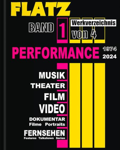 Flatz Werkverzeichnis: Band 1 Performance