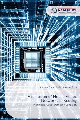 Application of Mobile Adhoc Networks in Routing: Wormhole Attack Detection using DSR