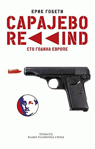 Sarajevo rewind - sto godina Evrope