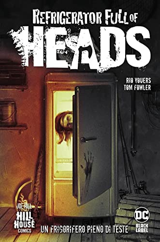 Refrigerator full of heads. Un frigorifero pieno di teste (DC comics)