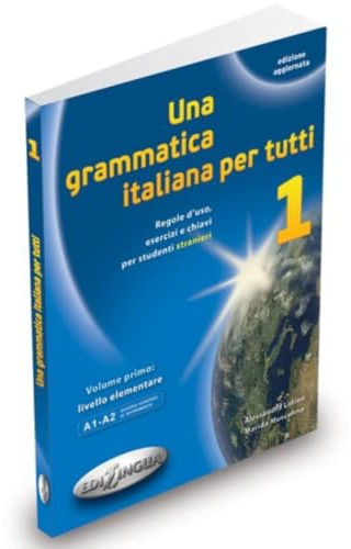 Una grammatica italiana per tutti: Libro 1 (edizione aggiornata)