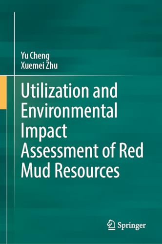 Utilization and Environmental Impact Assessment of Red Mud Resources