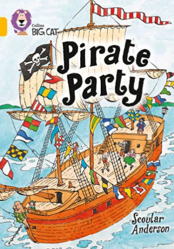 Pirate Party: Gold/Band 9 (Collins Big Cat)