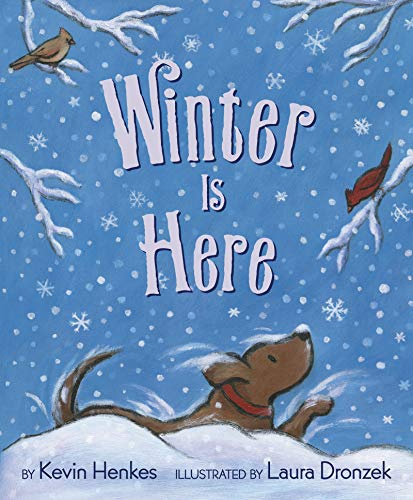 Winter Is Here: A Picture Book Celebrating Winter's Wonders for Kids (Ages 4-8)
