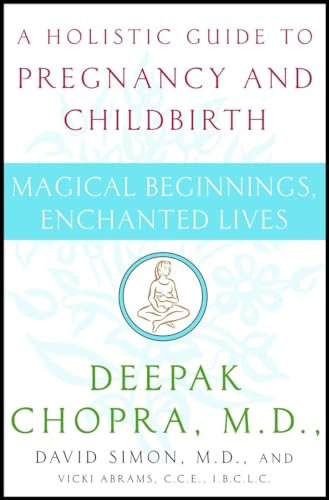 Magical Beginnings, Enchanted Lives: A Holistic Guide to Pregnancy and Childbirth