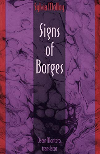 Signs of Borges (Post-Contemporary Interventions Latin America in Translation/En Traduccion/Em Tra Ducao)