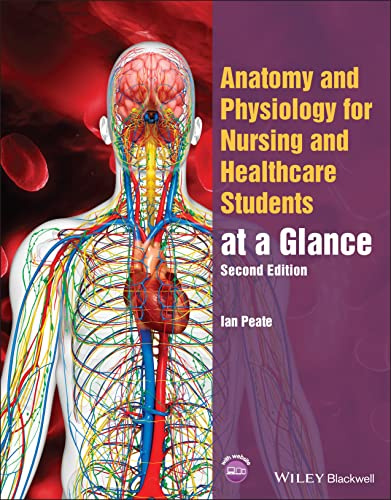 Anatomy and Physiology for Nursing and Healthcare Students at a Glance, 2nd Edition (At a Glance (Nursing and Healthcare))