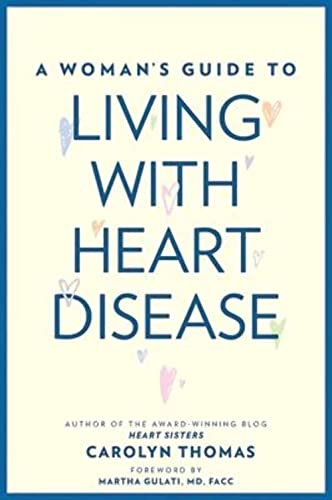 A Woman`s Guide to Living with Heart Disease (A Johns Hopkins Press Health Book)