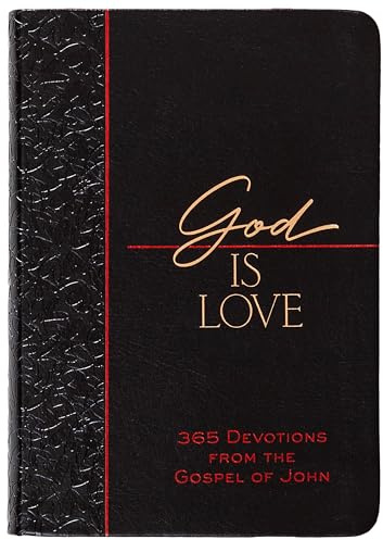 God Is Love: 365 Devotions from the Apostle John (The Passion Translation Devotionals)