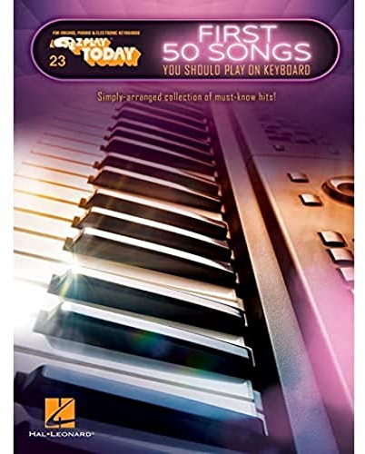 First 50 Songs You Should Play on Keyboard – E-Z Play Today Volume 23 | Easy Piano Songbook with 50 Must-Know Hits | Beginner Friendly Sheet Music for ... and Electronic Piano (E-Z Play Today, 23)