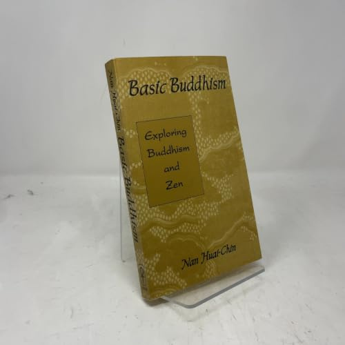 Basic Buddhism: Exploring Buddhism and Zen