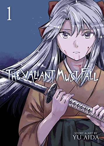 Die Even More Valiantly Vol. 1 (The Valiant Must Fall)