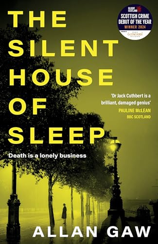 The Silent House of Sleep: The First Dr Jack Cuthbert Mystery (The Dr Jack Cuthbert Mysteries)