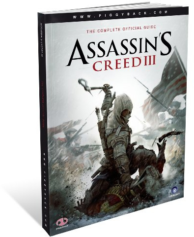 Assassin's Creed III - the Complete Official Guide
