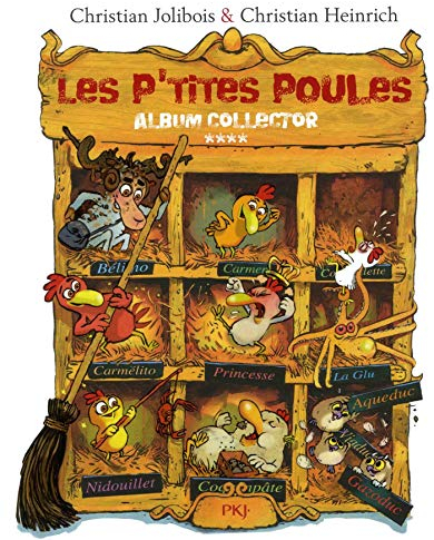 Les P'tites Poules - Album collector T04 (tomes 13 à 16) (4): Le Poule au Bois Dormant ; Les P'tites Poules et l'île de Toutégratos ; Les P'tites ... ; Les P'tites Poules et la famille malpoulie
