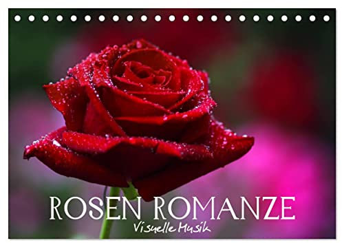 Rosen Romanze - Visuelle Musik (Tischkalender 2025 DIN A5 quer), CALVENDO Monatskalender