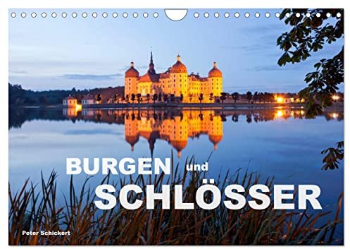 Burgen und Schlösser (Wandkalender 2026 DIN A4 quer), CALVENDO Monatskalender: 13 eindrucksvolle deutsche Burgen und Schlösser (CALVENDO Orte)