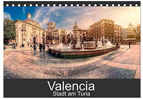 Valencia - Stadt am Turia (Tischkalender 2026 DIN A5 quer), CALVENDO Monatskalender: Auf fotografischer Entdeckungsreise durch Valencia (CALVENDO Orte)