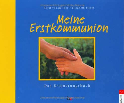 Meine Erstkommunion: Das Erinnerungsbuch