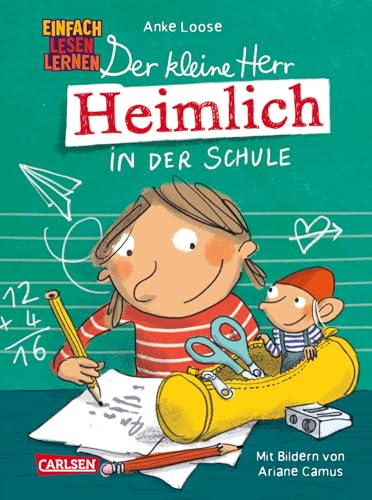 Der kleine Herr Heimlich in der Schule: Einfach Lesen Lernen | Schulgeschichte mit einem Hauswichtel als emotionaler Begleiter für Erstleser*innen ab der 1. Klasse