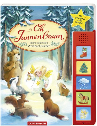 Oh Tannenbaum: Meine schönsten Weihnachtslieder (Bücher für die Kleinsten)