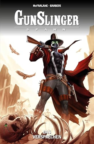 Gunslinger Spawn: Bd. 6: Das Versprechen