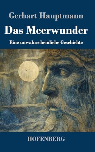Das Meerwunder: Eine unwahrscheinliche Geschichte
